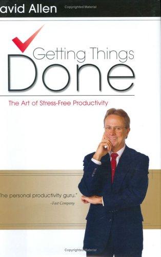 Getting Things Done - David Allen